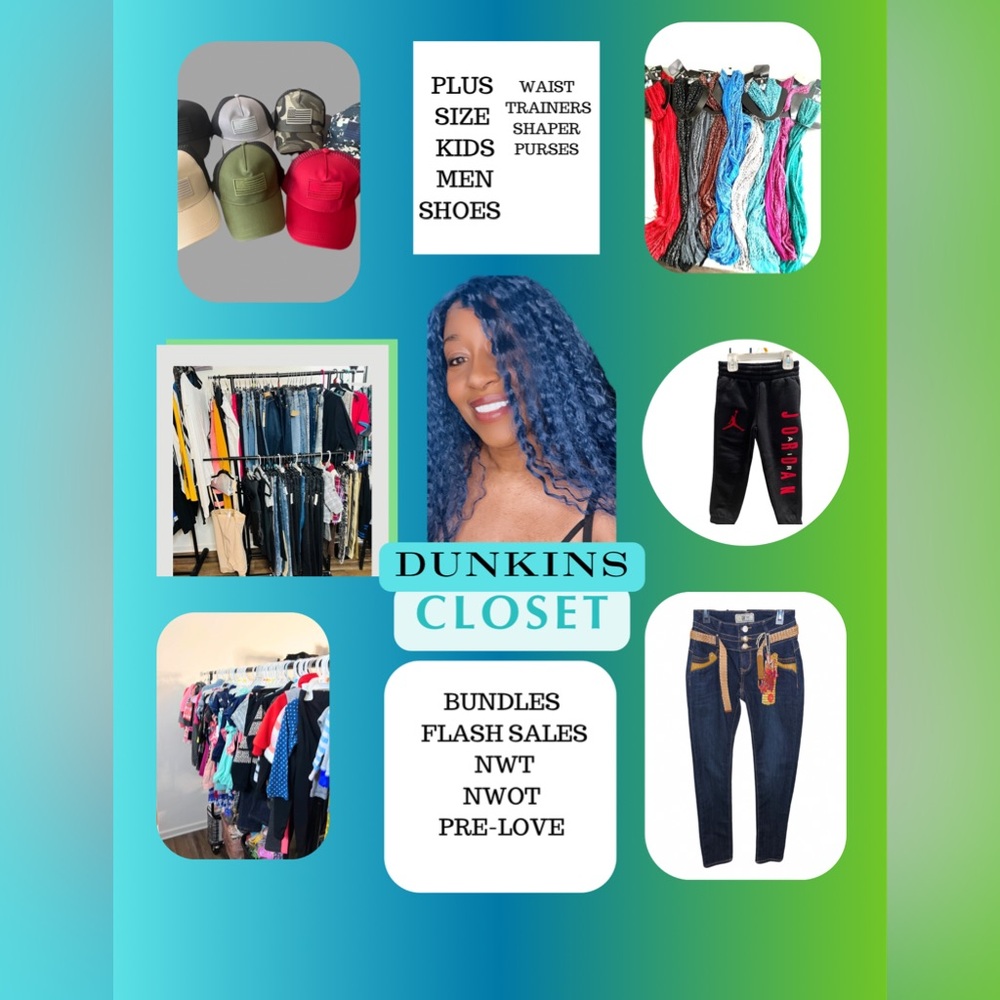 DUNKIN’S CLOSET SOMETHING FOR EVERYONE. Come in and hangout look around.